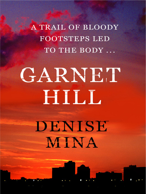 Title details for Garnethill by Denise Mina - Available